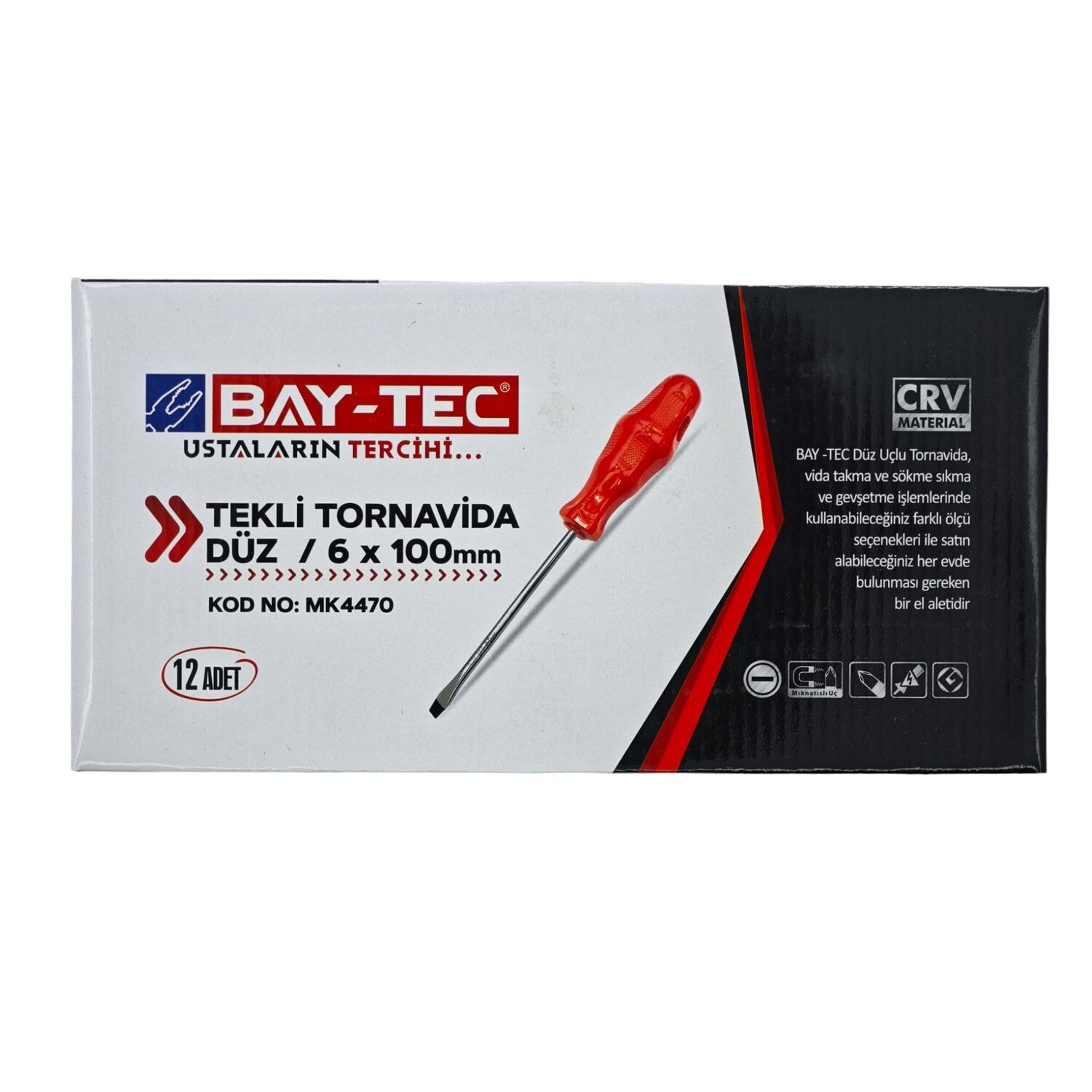 BAY-TEC MK-4470 DÜZ TORNAVİDA TEKLİ 6X100 MM